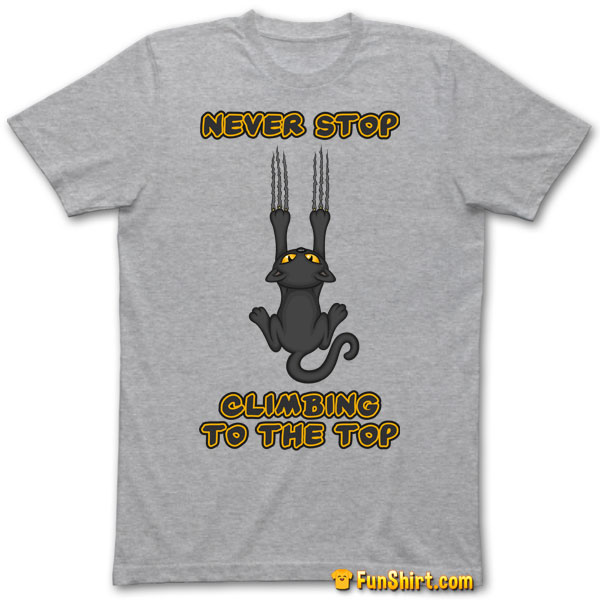 Tshirt Tee Shirt Climbing Cat With Funny Quote