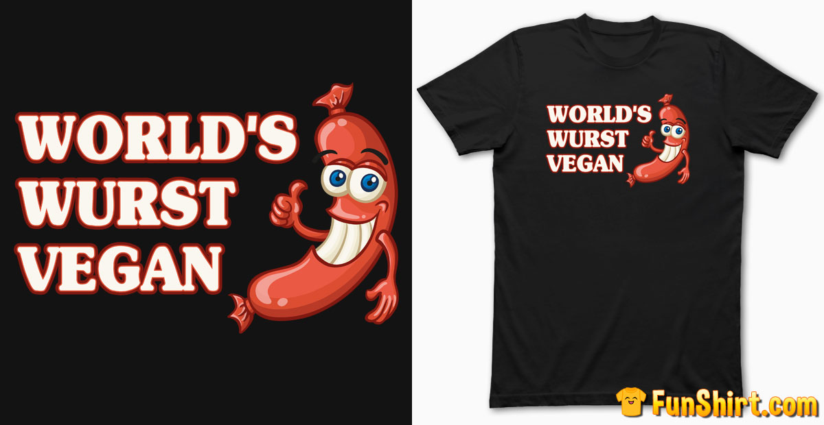 Funny Sausage T-Shirt Design | Anti-Vegan Slogan Tshirt