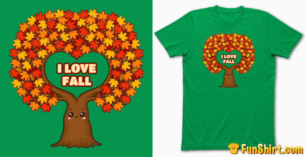 I Love Fall Maple Tree T-Shirt Design | Indian Summer Tee Shirt Tshirt
