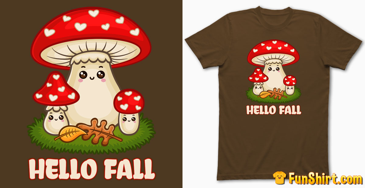 Hello Fall Toadstool Mushrooms T-Shirt Design | Cute Fly Agaric Tee Shirt Tshirt